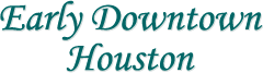 Early Downtown Houston