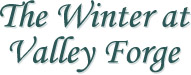 The Winter at Valley Forge