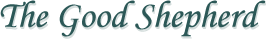 The Good Shepherd