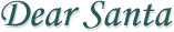 Dear Santa