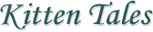 Kitten Tales