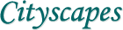 Cityscapes